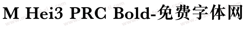M Hei3 PRC Bold字体转换